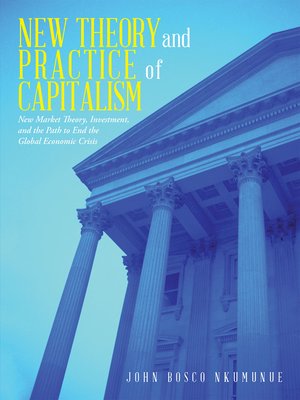 cover image of New Theory and Practice of Capitalism